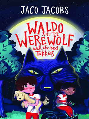 cover image of Waldo and the werewolf with the red takkies